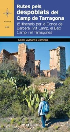 rutes pels despoblats del camp de tarragona-9788413560182