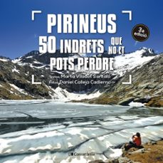 pirineus: 50 indrets que no et pots perdre-marta viladot santalo-9788413563282