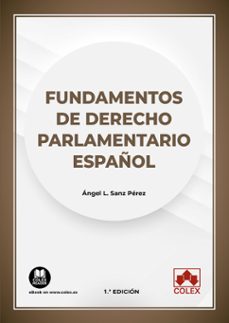 fundamentos de derecho parlamentario español-angel l. sanz perez-9788413595382