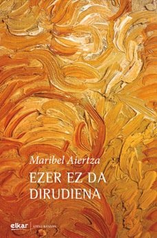 ezer ez da dirudiena-maribel aiertza rementeria-9788413601182