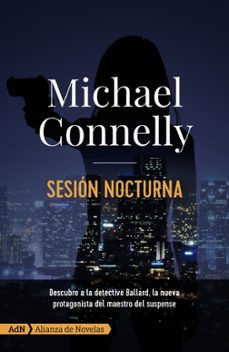 sesion nocturna-michael connelly-9788413620282