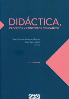didáctica, procesos y contextos educativos 2025-angel custodio mingorance estrada-9788413699882