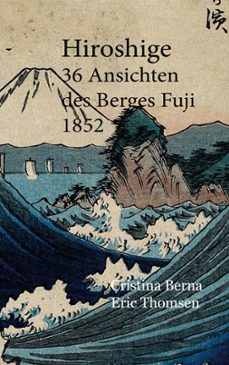 hiroshige 36 ansichten des berges fuji 1852 (ebook)-cristina berna-9788411748810