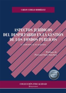 aspectos juridicos del despilfarro en la gestion de los fondos publicos. (ebook)-carmen peñafiel saiz-9788413777382