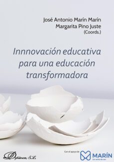 innovacion educativa para una educacion transformadora. (ebook)-jose antonio marin marin-margarita pino juste-9788413778082