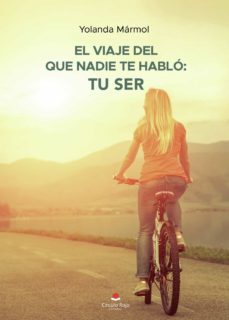 el viaje del que nadie te hablo: tu ser (ebook)-9788413853482