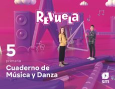 musica 5º educacion primaria cuaderno proyecto revuela andalucia ed 2022-9788413926582