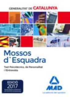 mossos d esquadra. test psicotècnics, de personalitat i l entrevi sta-9788414208182