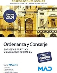 ordenanza y conserje de ayuntamientos, diputaciones y otras corporaciones locales. supuestos practicos y simulacros de examen-9788414279182