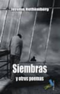 siembras y otros poemas-jerome rothemberg-9788415019282
