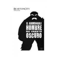 beartoncity: el abominable hombre del cuarto oscuro-daniel maine-9788415153382