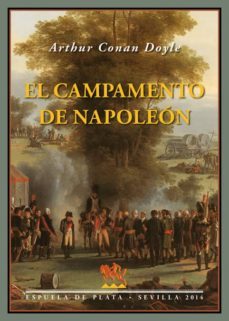 el campamento de napoleón-arthur conan doyle-9788415177982