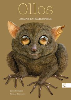 ollos - animais extraordinarios-xulio guiterrez-9788415250982