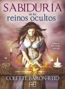 sabiduria de los reinos ocultos: libro y 44 cartas oraculo-colette baron reid-9788415292982