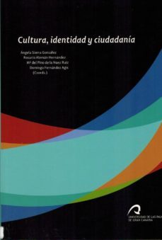 cultura, identidad y ciudadania-angela sierra gonzalez-9788415424482