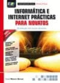 informatica e internet practicas para novatos-daniel manero bernao-9788415457282