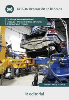 (i.b.d.) tmvl0309 reparacion en bancada. mantenimiento de estruct uras de carrocerias de vehiculos-9788415648482