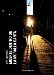 muerte dentro de la muralla santa-eva noroña franco-9788415681182