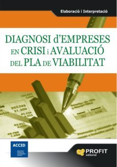 diagnosi d'empreses en crisi i avaluacio del pla de viabilitat (ebook)-9788415735182