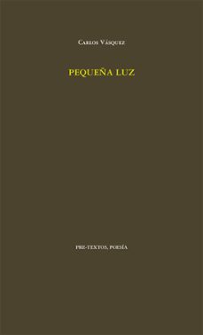 pequeña luz-carlos vasquez tamayo-9788415894582