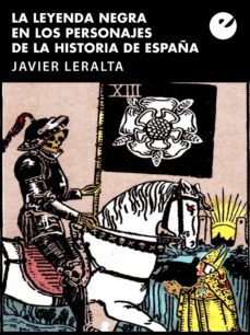 la leyenda negra en los personajes de la historia de españa (ebook)-9788415930082