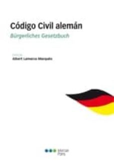 codigo civil aleman (rustica)= burgerliches gesetzbuch-albert lamarca marques-9788415948582