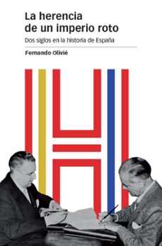 la herencia de un imperio roto-fernando olivie-9788415963882