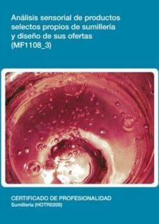 (i.b.d.) analisis sensorial de productos selectos propios de la sumilleria y diseño de sus ofertas.-9788416102082
