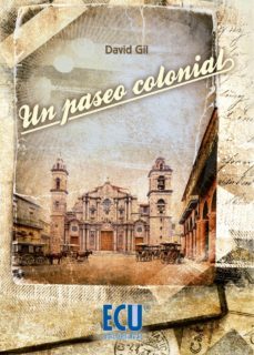 un paseo colonial (ebook)-david gil-9788416113682