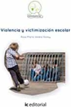 (i.b.d.) violencia y victimizacion escolar-rosa maria varela garay-9788416173082