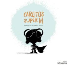 carlitos super m-margarita del mazo-9788416226382