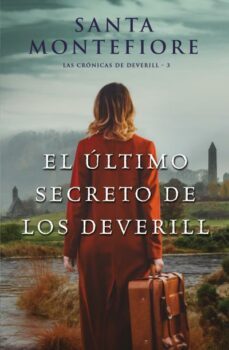el ultimo secreto de los deverill (las cronicas de deverill 3)-santa montefiore-9788416327782