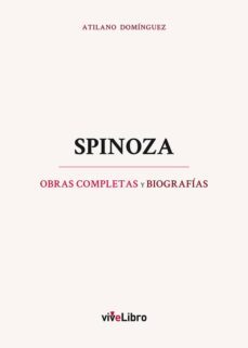 spinoza. obras completas y biografias-atilano dominguez-9788416423682