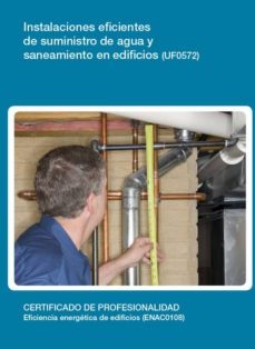 instalaciones eficientes de suministro de agua y saneamiento en e dificios  (uf0572)-9788416424382
