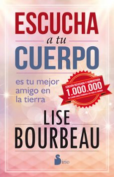 escucha a tu cuerpo: es tu mejor amigo en la tierra-9788416579082