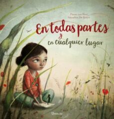 en todas partes y en cualquier lugar-sassafras de bruyn-pimm van hest-9788416773282