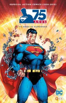 action comics (1938-2013): 75 años de superman-9788416945382