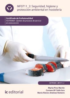 (i.b.d.) seguridad e higiene y proteccion ambiental en hosteleria. hotr0409 - gestion de procesos de servicio en restauracion-marta pino martin-9788417026882