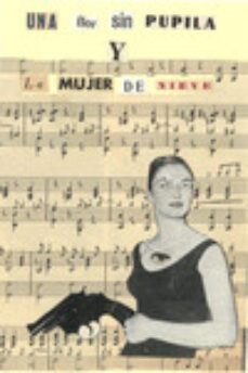 una flor sin pupila y la mujer de nieve-9788417200282