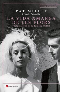 la vida amarga de les flors (ebook)-pat millet-jordi panyella-9788417214982