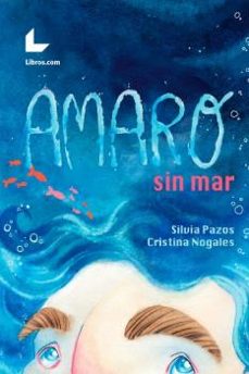amaro sin  mar-silvia pazos hermida-cristina nogales-9788417236182