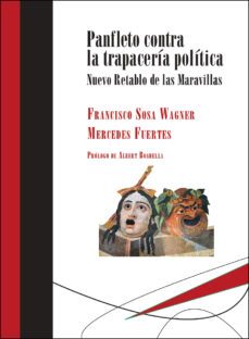 panfleto contra la trapaceria politica-francisco sosa wagner-mercedes fuertes-9788417252182