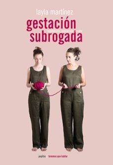 la gestacion subrogada: capitalismo, patriarcado y poder-layla martinez vicente-9788417386382