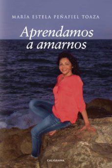 (i.b.d.) aprendamos a amarnos-maria estela peñafiel toaza-9788417533182