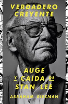 verdadero creyente: auge y caida de stan lee-abraham riesman-9788417645182