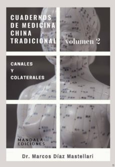 cuadernos de medicina china tradiconal. volumen 2-marcos diaz mastellari-9788417693282
