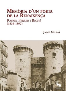 memoria dun poeta de la renaixença-jaime millas-9788417731182