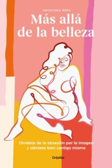más allá de la belleza-anuschka rees-9788417752682