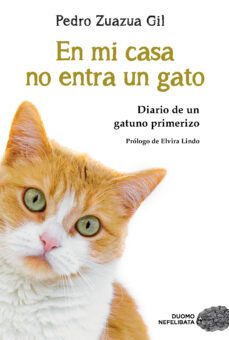 en mi casa no entra un gato-pedro zuazua gil-9788417761882