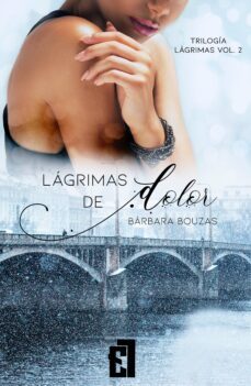 lágrimas de dolor (ebook)-barbara bouzas-9788417763282
